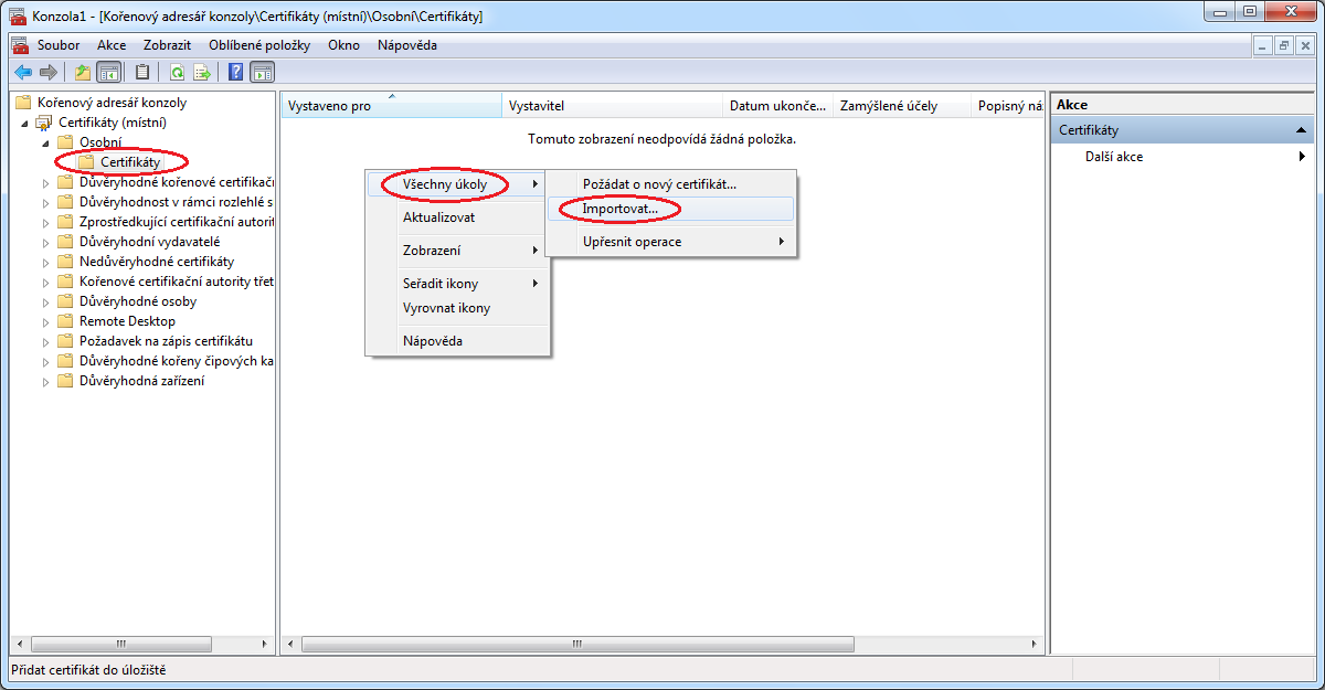 1.2. Import VPN certifikátu Nyní klikněte pravým tlačítkem myši v sekci Osobní na Certifikáty, z kontextového menu vyberte