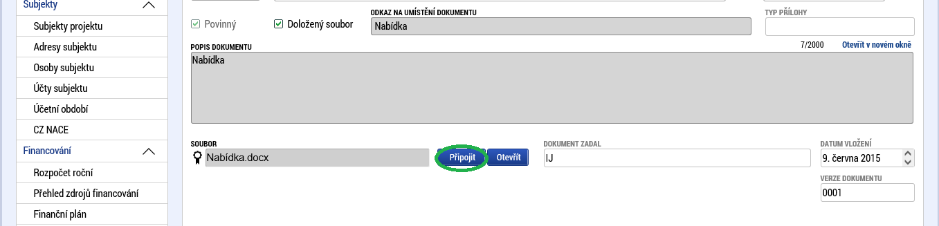 Přiložené dokumenty U žádosti v 1. výzvě programu Technologie pro mikropodniky jsou povinné tyto přílohy: 1. Podnikatelský záměr 2. Nabídky 3. Čestná prohlášení, viz Příloha č.