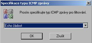 Zapnutí bezpečnostního systému a definice jeho nastavení 67 Typ zprávy ICMP typ zprávy ICMP (jenom pro protokol ICMP).