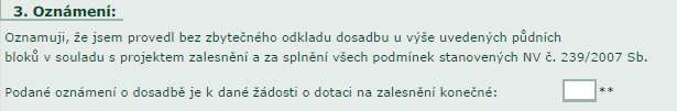 Část výčtu půdních bloků se vyplňuje stejným způsobem jako deklarace žádosti o zalesnění.