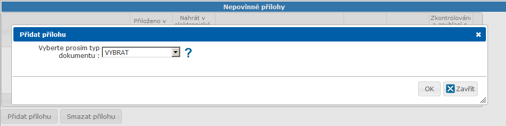 Nahrát v elektronické podobě (upload) je-li zobrazena ikona sponky (v některých případech se ikona nezobrazuje, neboť se jedná o přílohu, kterou je nutné vždy dodat v papírové formě), je možné