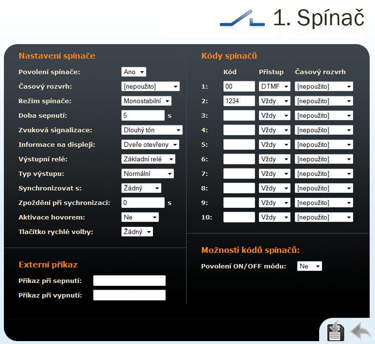 Spínače Toto menu slouží k nastavení kódů a způsobu řízení spínačů 1 až 4 (podle typu modelu, viz kapitola Přehled modelů) připojených k 2N Helios IP. Obrázek 2.