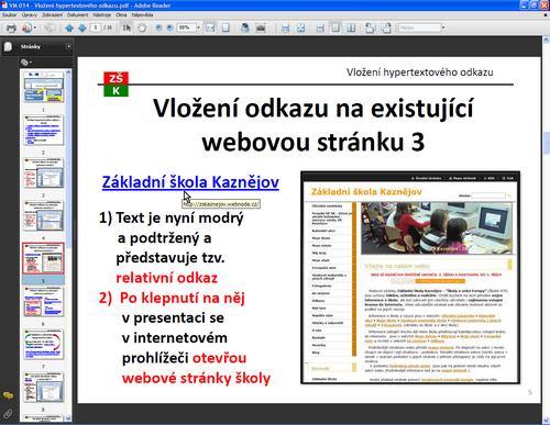 otevření můžete přímo využívat odkazy k otevření příslušné webové stránky, ke stažení dokumentu, apod.