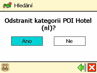 Odstranit kategorii POI ❶ V nabídce Hlavní menu klepněte na Zajímavá místa. ❷ Zvolte Údržba kategorie POI. ❸ Zvolte Odstranit kategorii POI.