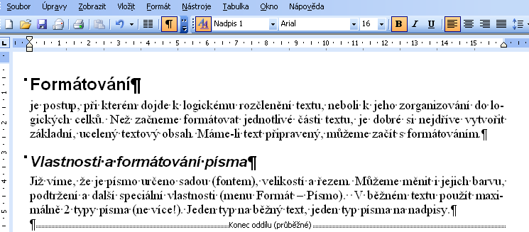 Tyto volby najdeme také v levém dolním rohu editoru Word. 6.5.2 Měřítko dokumentu Přiblížení, nebo oddálení textu (stránek) dokumentu lze provést řadou způsobů.