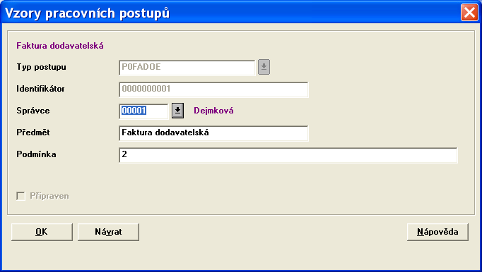 Pomocí klávesy Opsat si založíme nový systémový vzor pracovního postupu se stejným typem.