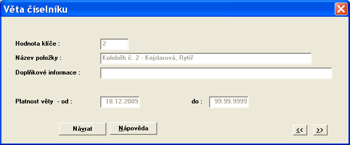 V položce Správce bude uvedeno číslo osoby ze souboru Oprávnění, která provádí dozor nad probíhajícími workflow typu P0FADOE a řeší případné nestandardní situace (má více práv a většinou i znalostí,