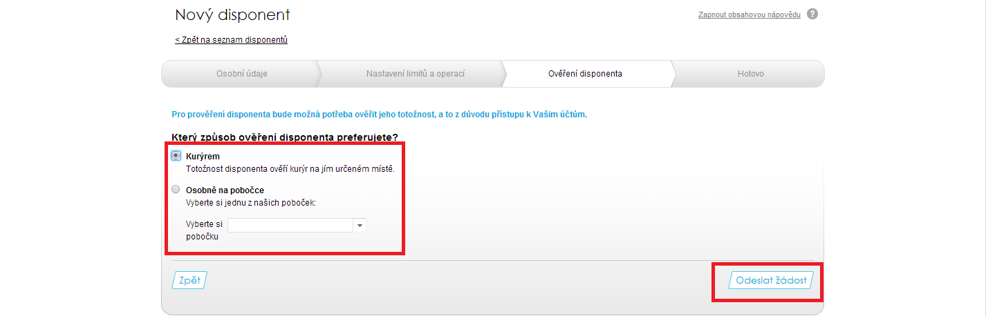 Po doplnění práv zbývá už jen doplnit, zda chcete, aby byl v případě potřeby nový Disponent zdarma ověřen kurýrem nebo na pobočce banky.