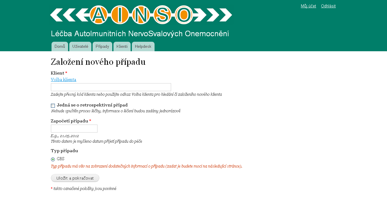 Pole Započetí případu při založení případu je tímto datem myšleno datum přijetí pacienta do péče.