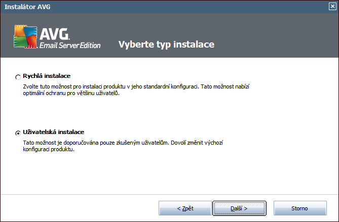 3.3. Zvolte typ instalace Dialog Vyberte typ instalace vám dává na výběr mezi Rychlou a Uživatelskou instalací.