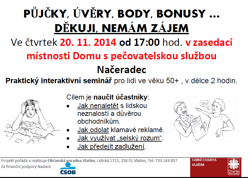 Narození 15.10.2014 Kateřina Soukupová Načeradec Úmrtí 31.8.2014 Ksenie Vodičková z Načeradce ve věku 80 let Inzerce Pozvánky Vzpomínka Dne 11. listopadu 2014 si připomeneme smutné 15.