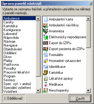 56 Medicus Komfort 2.Zobrazí se kontextové menu. Vyberte volbu Panely - Přejmenovat. 3.Zobrazí se okno Zadejte nový název panelu nástrojů.