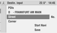 Navigace 45 V nabídce navigace vyberte položku nabídky Destin. Input (Zadání cíle). Zobrazí se nabídka Destin. Input (Zadání cíle). S barevným informačním displejem a aktivní navigací: Na obrazovce navádění zvolte položku nabídky Menu (Nabídka).