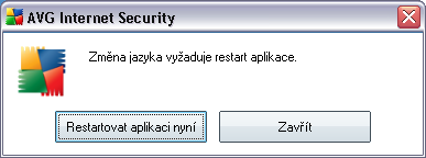 Stiskem tlačítka OK zavřete editační dialog Pokročilého nastavení AVG Objeví se nový dialog s informací o tom, že pro dokončení změny jazyka uživatelského rozhraní je třeba aplikaci AVG restartovat: