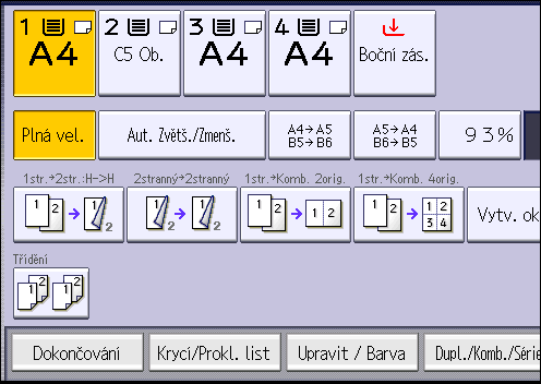 Kopírování na obálky 2. Stiskněte tlačítko [ ]. 3. Stiskněte položku [Formát papíru]. 4. Zadejte formát obálky a poté stiskněte dvakrát [OK]. 5. Vložte originály a stiskněte tlačítko [Start].