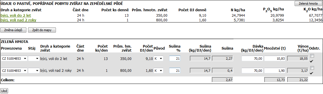 5. Zelená hmota V systému EPH je možné zadanou pastvu zvířat (evidovanou v rámci evidence hnojení a pastvy) promítnout návazně do spotřeby krmiv jako přísun tzv.