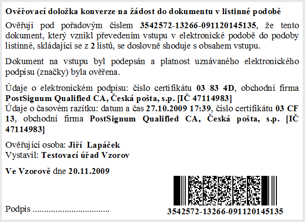 4. Vytvoření ověřovací doložky 4.1. Požadavek na sestavení doložky Sestavení ověřovací doložky vyžádáte klepnutím na tlačítko Připojit k výstupu ověřovací doložku. 4.2.