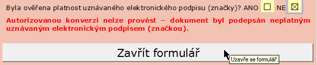 3.2.3. Potvrzení provedení kontroly podpisu Ve formuláři se po prohlédnutí dokumentu v Adobe Readeru zobrazí přepínač Byla ověřena platnost uznávaného elektronického