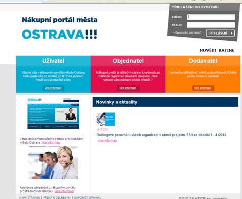 3. NÁKUPNÍ PORTÁL PO LEDNU 2014 V současné době se připravuje materiál pro vedení statutárního města Ostravy, ve kterém budou představeny