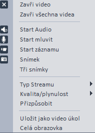 Při kliknutí pravým tlačítkem do živého obrazu se zobrazí následující nabídka obsahující položky: zavři video, zavři všechna videa, start audia, start mluvit, start záznamu,