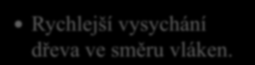 15. Co je příčinou čelních trhlin?