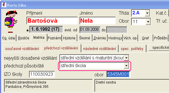 ODHL pro typ školy ZŠ SŠ VOŠ KON Předchozí působiště nově přijatého studenta Výpis z metodiky UIV http://www.uiv.