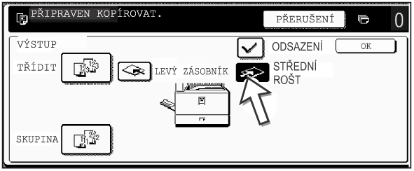 Obsluha kopírky 3. Stiskněte tlačítko [ODSAZENÍ]. 4. Stiskněte tlačítko [OK].