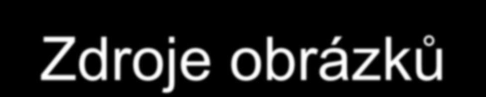 Zdroje obrázků Všechny uveřejněné odkazy [cit. 2011-01-23] dostupné pod licencí Creative Commons http://wikimedia.org/ Akropolis http://commons.wikimedia.org/wiki/file:acropolis_from_south-west.