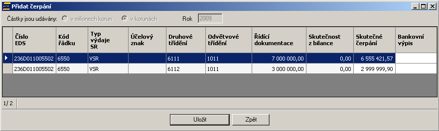 ŘÍDICÍ DOKUMENTY 2.1.2 Přidat čerpání Funkcí Přidat čerpání se vyplňuje skutečné čerpání v bankovích ústavech za daný rok. Čerpání lze provádět pouze na akcích, na které je vydaný řídicí dokument.