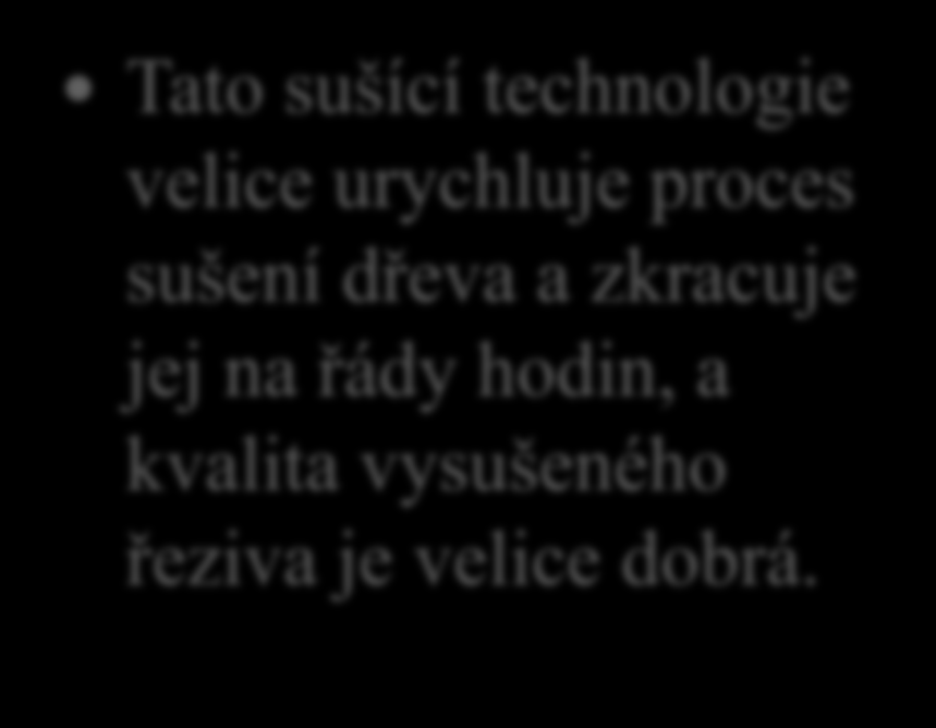 8. Jak dlouho trvá sušení v mikrovlnných sušárnách.