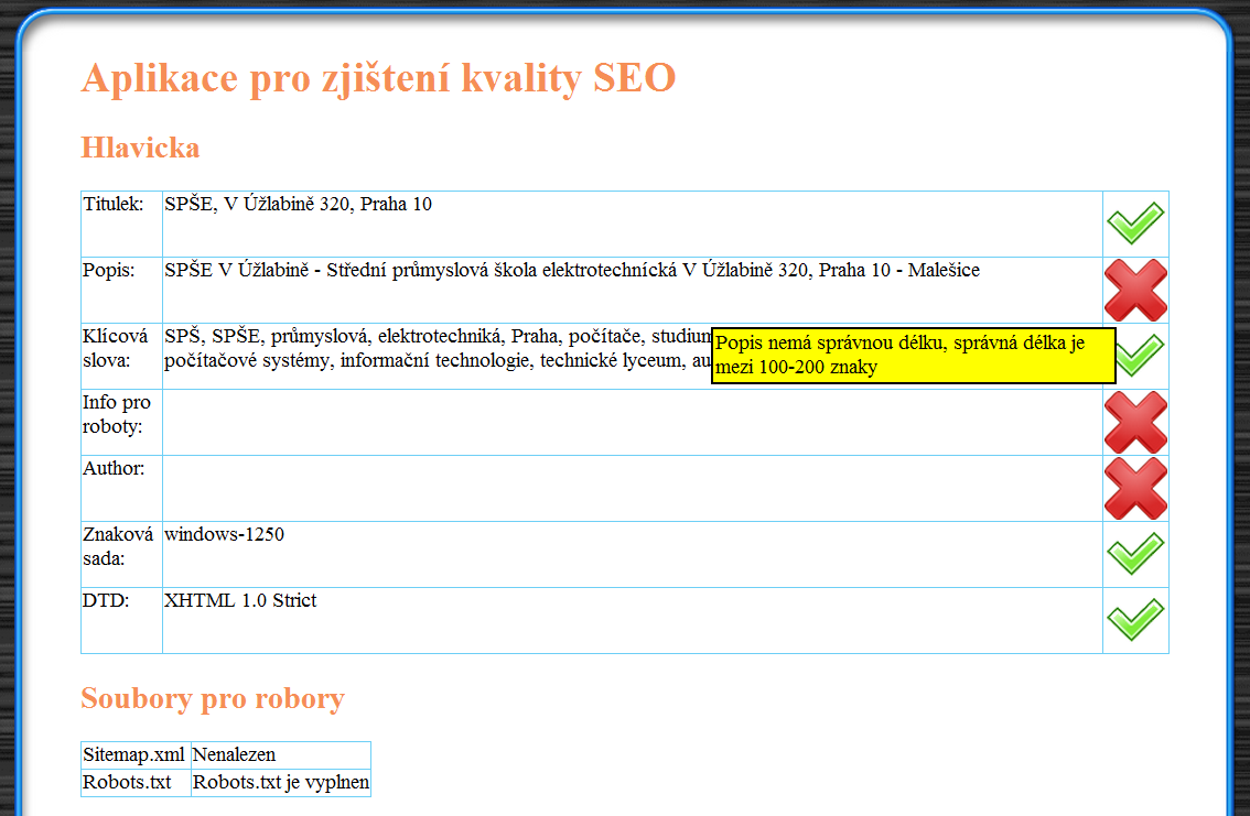 Vytvořená aplikace pro optimalizaci Aplikace je psána jazykem PHP a JavaScriptem.