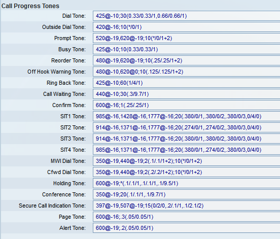 5 Návod k instalaci Cisco Spaxxx Nastavení českých tonů Záložka Regional > Call Progress Tones Dial Tone: "425@-10;30(0.33/0.33/1,0.66/0.66/1)" Busy Tone: "425@-10;10(0.33/0.33/1)" Ring Back Tone: "425@-10;60(1/4/1)" 5.