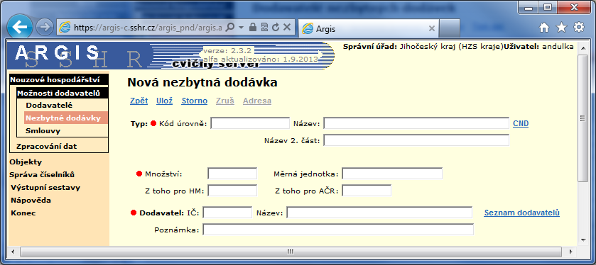 Dostupné odkazy: Zpět návrat na předchozí stránku. Výběr zobrazí položky pro zápis výběrových kritérií. Při zápisu lze využívat hvězdičkovou konvenci.