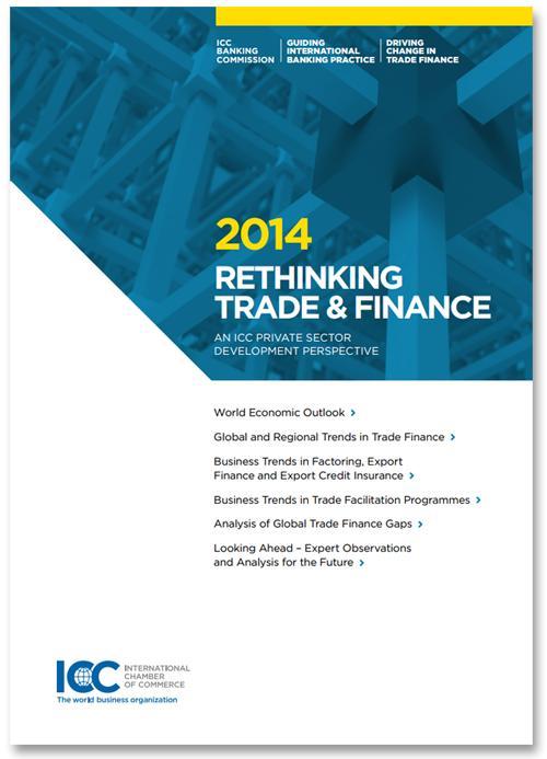 Global Survey 2014: Rethinking trade and finance největší a nejkomplexnější globální průzkum zahrnující údaje z 298 bank ze 127 zemí V porovnání s roky před globální finanční krizí se růst