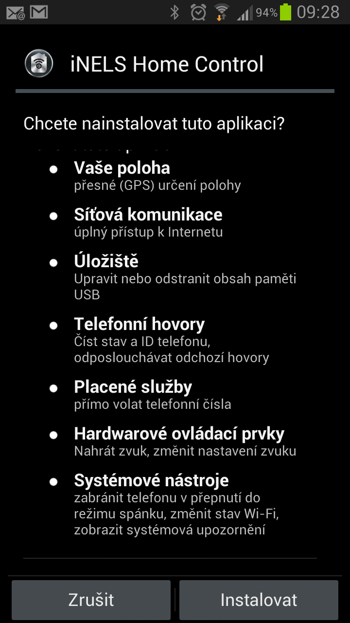 Instalace trvá cca. 15-30s, podle typu telefonu. Tlačítko potvrzení Instalovat c) Při prvním spuštění aplikace musíte být připojeni na internetu!