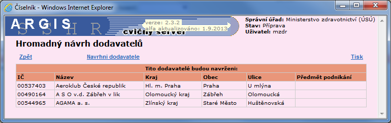 Dostupné odkazy: Zpět zavře číselník bez výběru. Navrhni vybrané dodavatele navrhne všechny zaškrtnuté dodavatele z této obrazovky. Zaškrtni vše zaškrtne všechny dodavatele v seznamu.