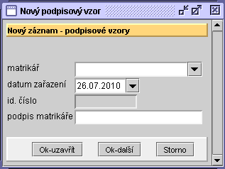 22 Ten, kdo v knize podpisové vzory založil, je může i zrušit. Tlačítka pod seznamem podpisových vzorů: Tlačítko Nový - lze doplnit další matrikáře, kteří budou do knihy zapisovat.