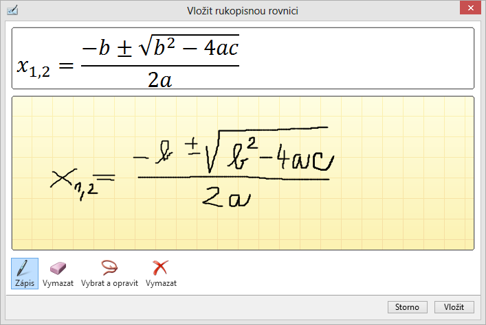 Kapitola 4: Karta Kreslení 40 Vyzkoušíme např. na zápisu vzorce pro řešení kvadratické rovnice, viz obr. 4 6. Zápis posléze smažeme. OBR. 4 6: ROVNICE Shrnutí 1.