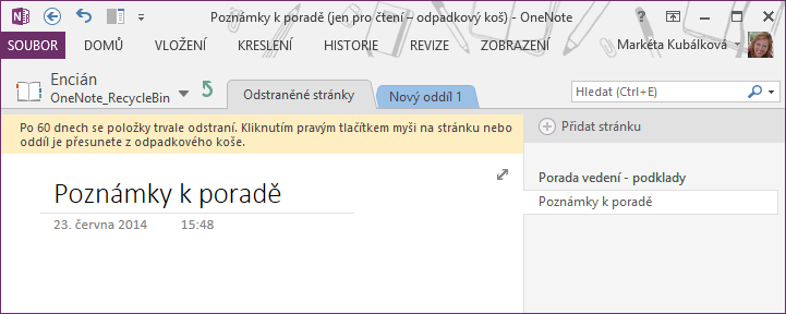 Kapitola 5: Karta Historie 44 Odstranit lze najednou všechny verze v oddílu či ve skupině oddílů či v celém poznámkovém bloku. V daném poznámkovém bloku můžeme zakázat verzování.