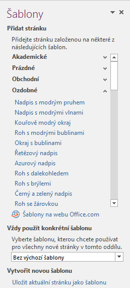 Kapitola 1: Seznámení 9 Zobrazí se podokno úloh Šablony (viz obr. 1-3). Velikost okna můžeme tažením za jeho kraj měnit. Tažením můžeme okno přemístit. OBR.