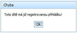 Pokud se jedná o úplně jiné dítě, které má shodu jména, příjmení a data narození, klikne se na volbu. Dítě i přihláška budou uloženy do systému.