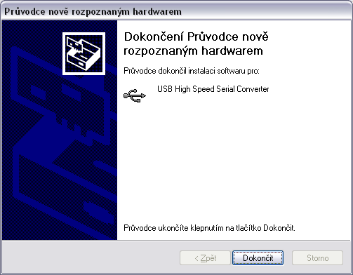 Obr.5 Zmáčkněte Dokončit. Instalací ovladače USB High Speed Serial Converter je dokončena první část instalace.