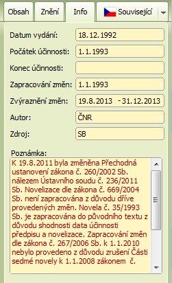 Codexis Uživatelská příručka 29 3.6 HISTORIE VYHLE 4.7 ČASOVÉ VYHLE 4.