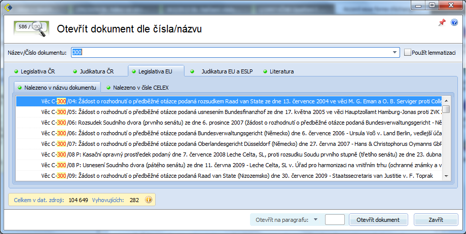 Codexis Uživatelská příručka 47 3.6 HISTORIE VYHLE 4.7 ČASOVÉ VYHLE 4.8 VYHLE PODLE Rozšířené ovládání 4.