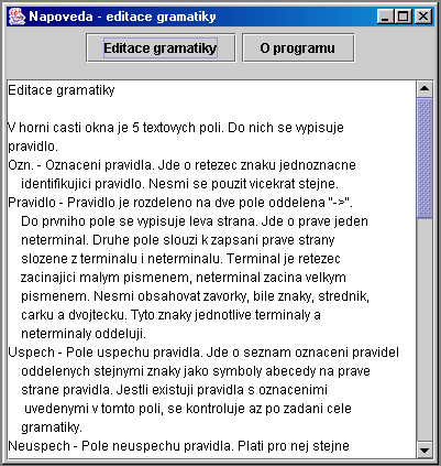 Obrázek 1.4: Chybové okno Obrázek 1.5: Okno nápovědy 1.3.5 Okno nápovědy Okno nápovědy je zobrazeno na obrázku 1.5. Program používá dva druhy nápovědních oken.