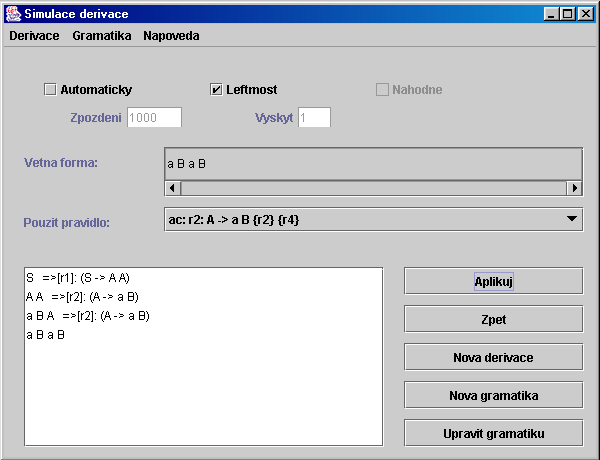 Obrázek 1.1: Okno derivace slovo nebo není použitelné žádné pravidlo, derivace končí. Tlačítko Aplikuj je v takovém případě neaktivní.