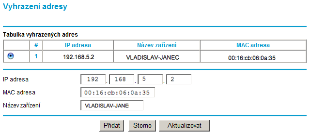 Obrázek 63 Pomocí tlačítek Přidat, Storno a Aktualizovat můžete přidat nové zařízení, zrušit konfigurační dialog nebo obnovit tabulku rezervací.