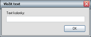 Vložení textu - Nová kolonka V nástrojové liště klikněte na tlačítko T (vložit text) nebo zvolte v menu "Úpravy >> Vložit text" a vložte text položky.