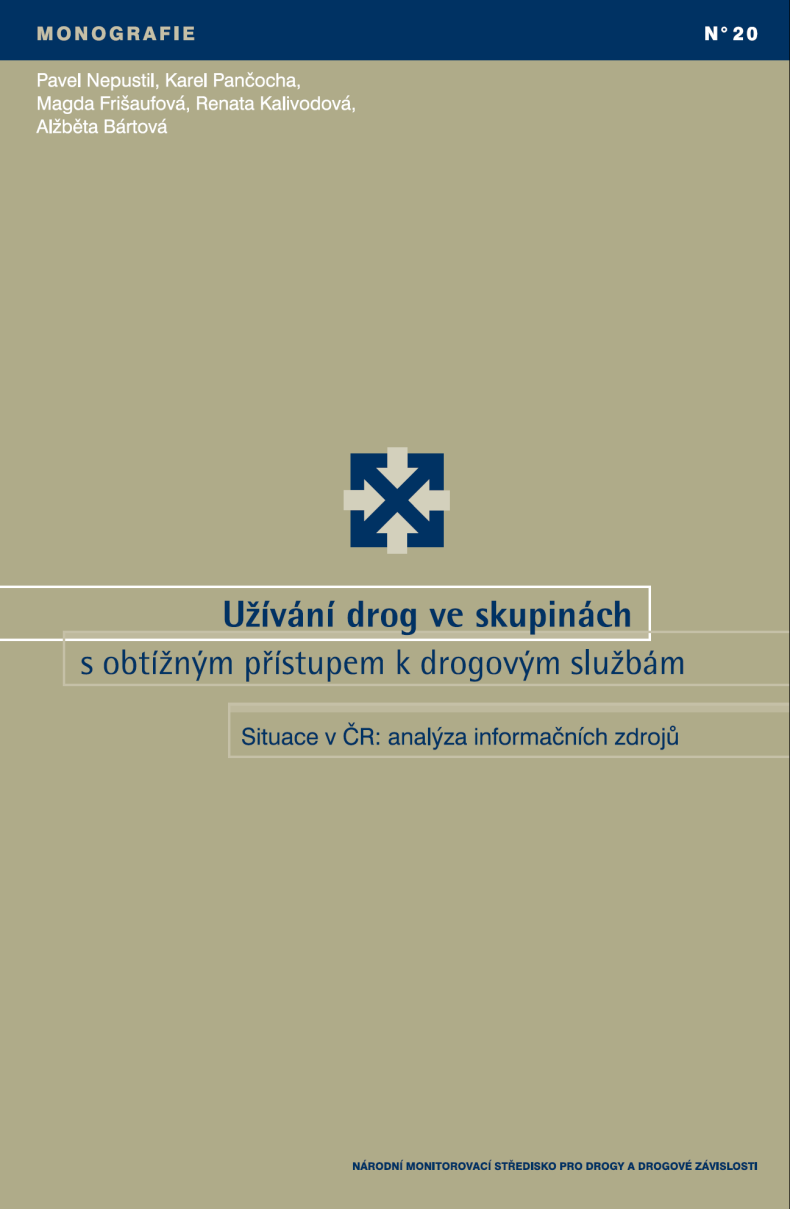 Užívání drog ve skupinách s obtížným