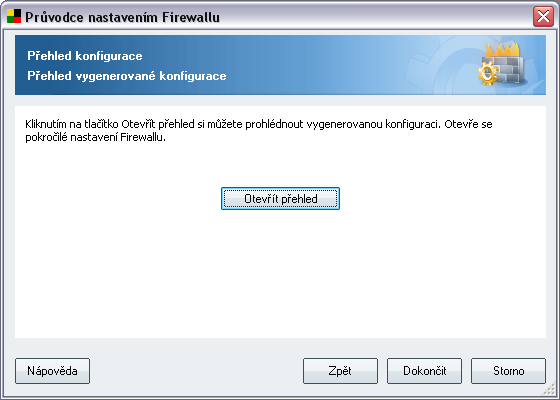 Dialog Přehled konfigurace uzavírá Průvodce nastavením Firewallu. Stiskem tlačítka Dokončit ukončíte nastavení výchozí konfigurace komponenty Firewall.